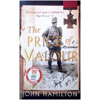 The Price Of Valour. The Triumph And Tragedy Of A Gallipoli Hero, Hugo Throssell