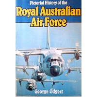 Pictorial History Of The Royal Australian Air Force