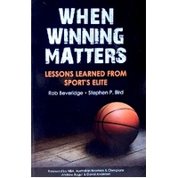 When Winning Matters. Lessons Learned From Sport's Elite