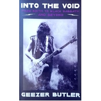 Into The Void. From Birth To Black Sabbath - And Beyond