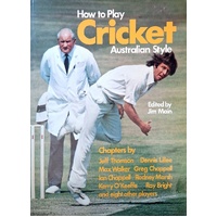 How To Play Cricket Australian Style