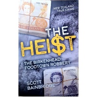 Heist. The Birkenhead Foodtown Robbery