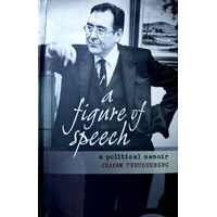 A Figure Of Speech. A Political Memoir