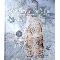 Second Skin. Choosing And Caring For Textiles And Clothing