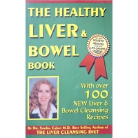 The Healthy Liver And Bowel Book