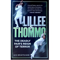 Lillee And Thommo. The Deadly Pair's Reign Of Terror