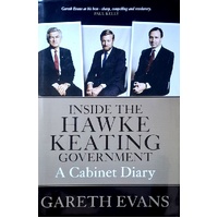 Inside The Hawke Keating Government. A Cabinet Diary