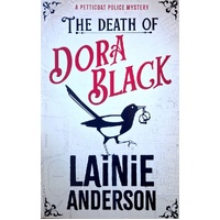 The Death Of Dora Black. A Petticoat Police Mystery