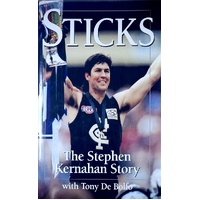 Sticks. The Stephen Kernahan Story