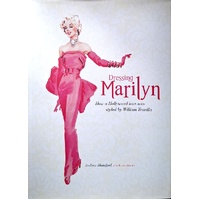 Dressing Marilyn. How A Hollywood Icon Was Styled By William Travilla