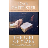 The Gift Of Years. Growing Older Gracefully