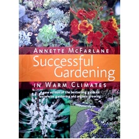 Successful Gardening In Warm Climates