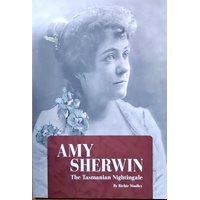 Amy Sherwin. The Tasmanian Nightingale