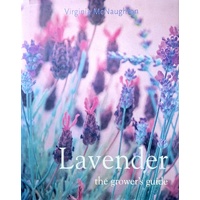 Lavender. The Grower's Guide