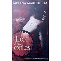 Froi Of The Exiles. Book Two Of The Lumatere Chronicles