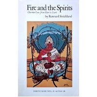 Fire And The Spirits. Cherokee Law From Clan To Court Volume 133
