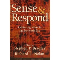 Sense And Respond.Capturing Value In The Network Era