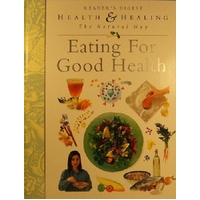 Eating For Good Health. The Natural Way