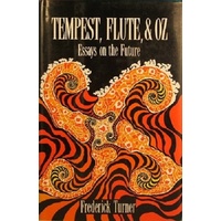 Tempest, Flute And Oz. Essays On The Future