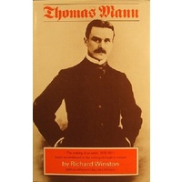 Thomas Mann. The Making Of An Artist 1875-1911