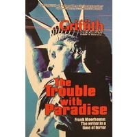 The Trouble With Paradise. Griffith Review