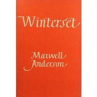 Winterset. A Play In Three Acts