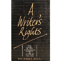 A Writer's Rights. The Story Of The Australian Society Of Authors 1963-1983