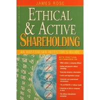Ethical And Active Shareholding. An Australian Investors Guide