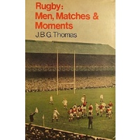 Rugby. Men, Matches And Moments