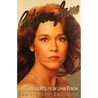 Citizen Jane.The Turbulent Life Of Jane Fonda