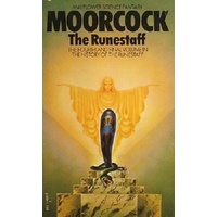 The Runestaff. The Fourth And Final Volume In The History Of The Runestaff