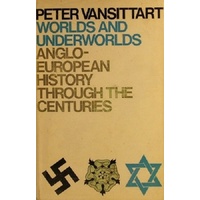 Worlds and Underworlds. Anglo-European History Through the Centuries