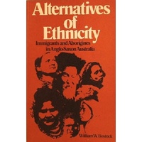 Alternatives Of Ethnicity. Immigrants And Aborigines In Anglo-Saxon Australia