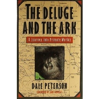 The Deluge And The Ark. A Journey Into Primate Worlds