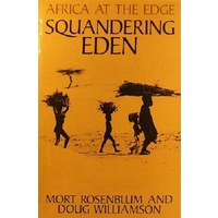 Squandering Eden. Africa At The Edge