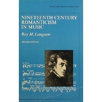Nineteenth-Century Romanticism In Music