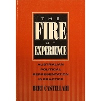 The Fire Of Experience. Australian Political Representation In Practice