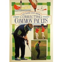 The Good Golf Guide Correcting Common Faults
