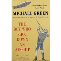 The Boy Who Shot Down An Airship