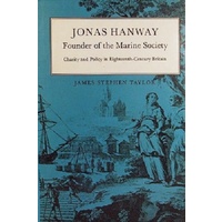 Jonas Hanway. Founder Of The Marine Society. Charity And Policy In Eighteenth Century Britain