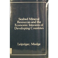 Seabed Mineral Resources And The Economic Interests Of Developing Countries