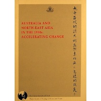 Australia And North East Asia In The 1990s. Accelerating Change