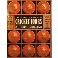 The Complete History Of Cricket Tours At Home & Abroad