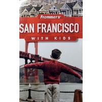 Frommer's San Francisco With Kids