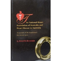 The National Heart Foundation Of Australia And Heart Disease In Australia. An Account Of The Foundation's First Twenty Years