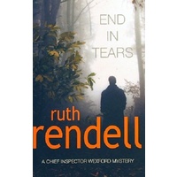 End In Tears. A Wexford Mystery