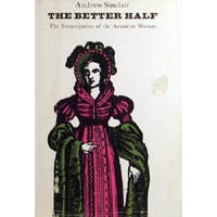 The Better Half. The Emancipation Of The American Woman