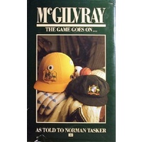 McGilvray. The Game Goes On