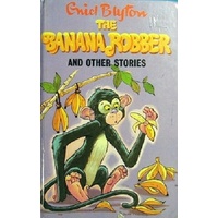 The Banana Robber And Other Stories