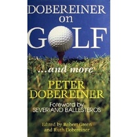 Dobereiner On Golf. And More